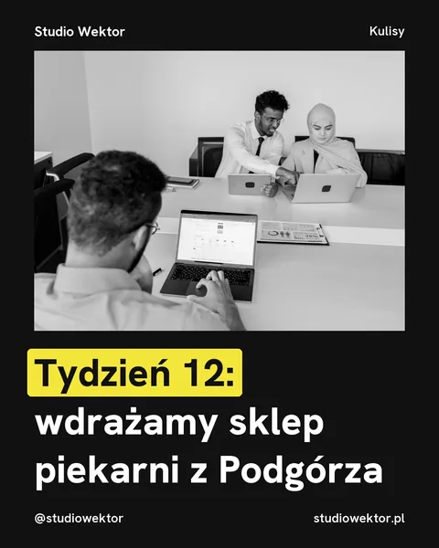 Pixel, kulisy: Tydzień 12: wdrażamy sklep piekarni z Podgórza