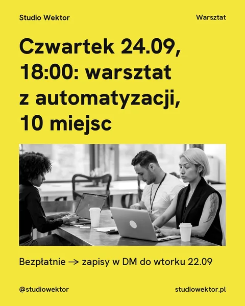 Pixel, wydarzenie: Czwartek 24.09, 18:00: warsztat z automatyzacji, 10 miejsc